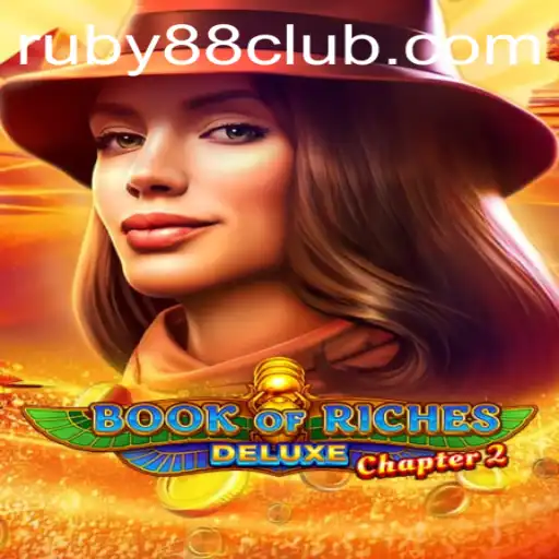 Explore the Adventure of Book of Riches Deluxe Chapter 2 at Ruby88 Casino