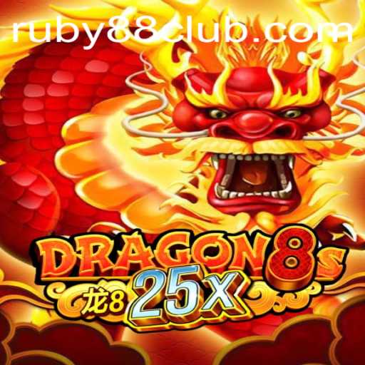 Dragon8s25x: A Thrilling Experience at Ruby88 Casino