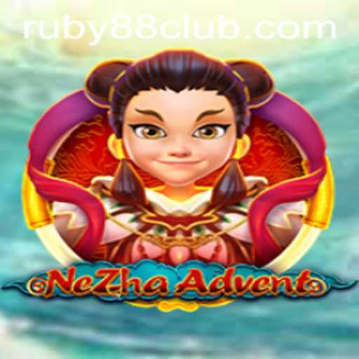 Exploring NeZhaAdvent at Ruby88 Casino