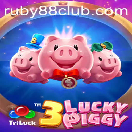 Discovering 3LUCKYPIGGY at Ruby88 Casino