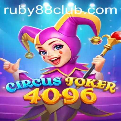 Discover the Exciting World of CircusJoker4096 at Ruby88 Casino