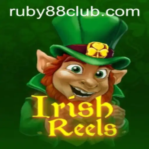 Explore the Exciting World of IrishReels at Ruby88 Casino