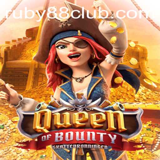 Exploring the Thrills of QueenofBounty and Ruby88 Casino